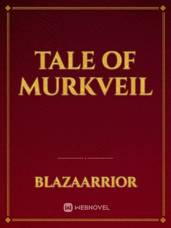 Tale of MurkVeil