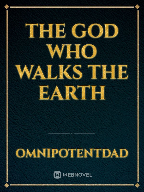 The God who walks the Earth Book