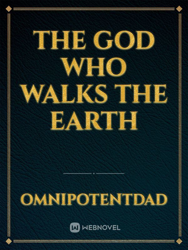 The God who walks the Earth Book