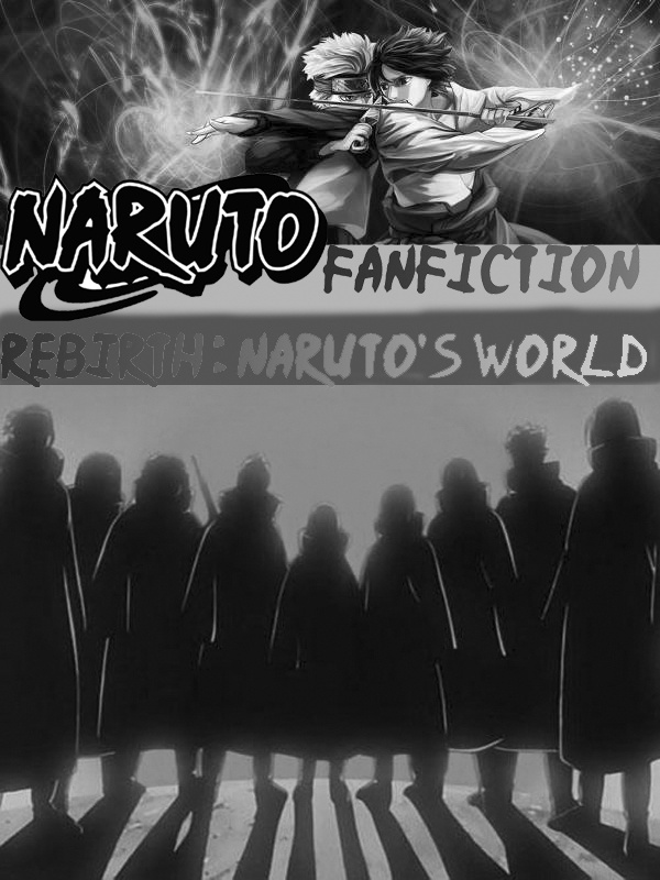 Rebirth : Naruto's World With Helper System