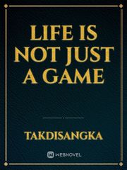 Life is not just a Game Book