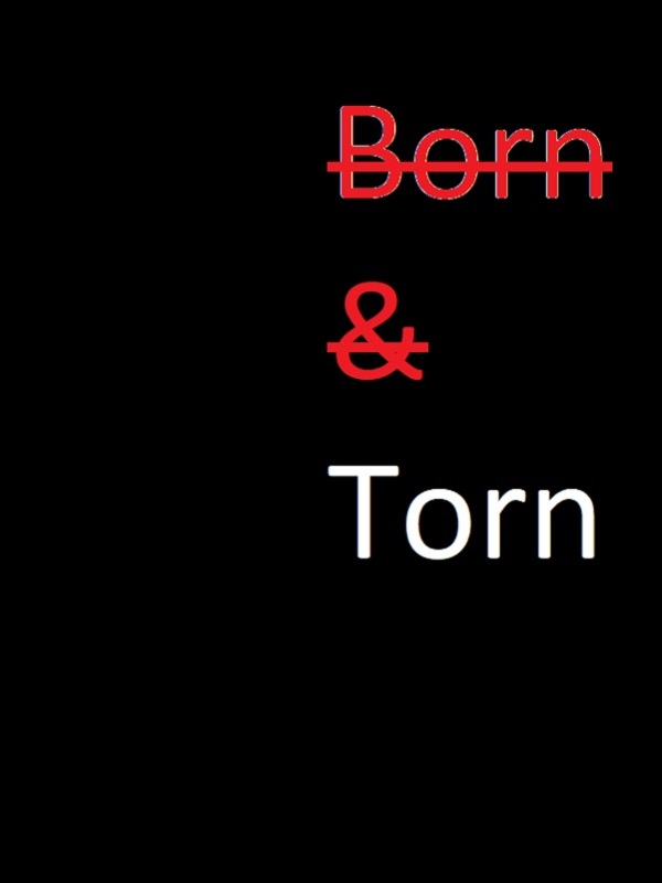 Born&Torn (Old)