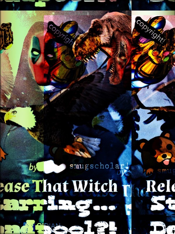 Release That Witch Starring... Deadpool?! Book