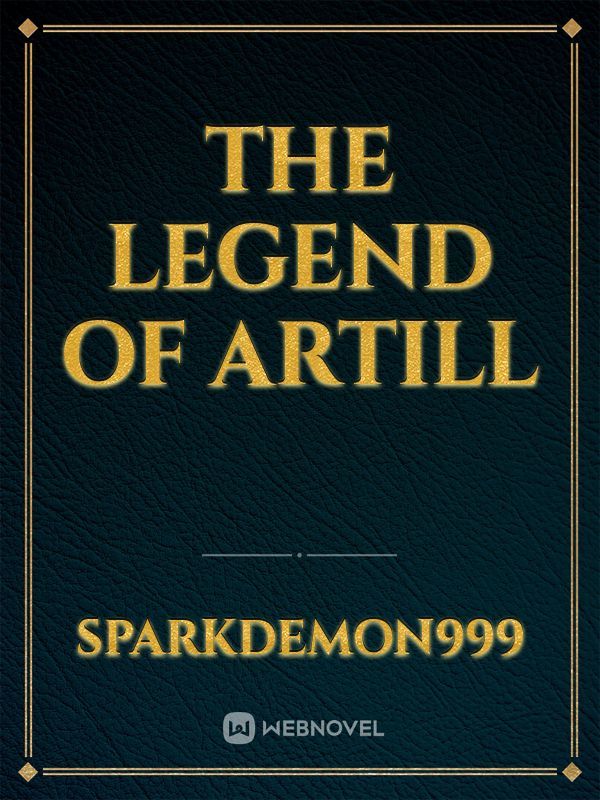 The Legend of Artill