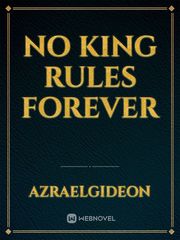 No King Rules Forever Book