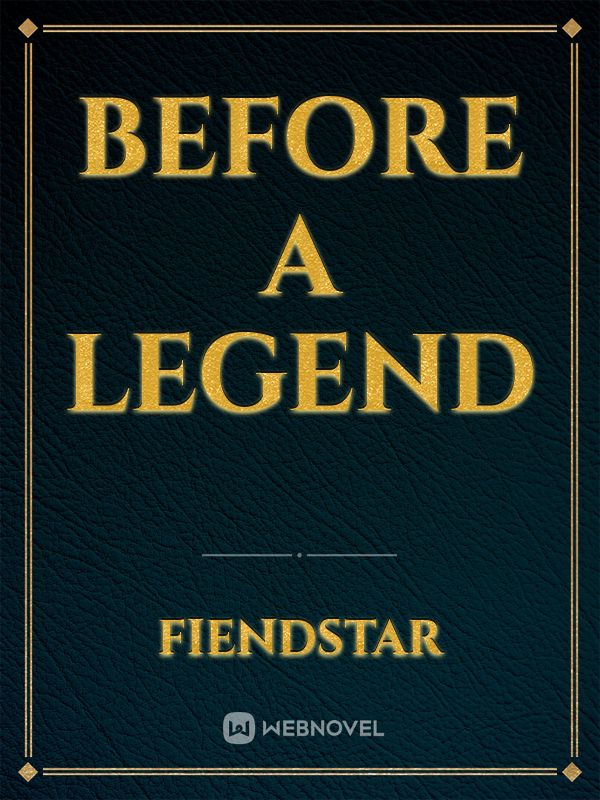 Before a Legend Book