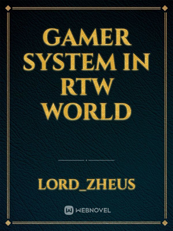 Gamer System In RTW World Book