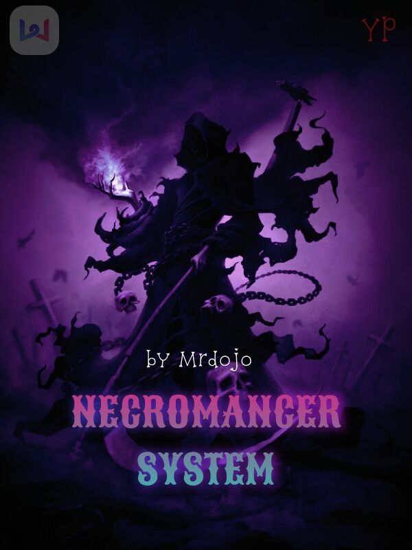Necromancer System (Book 1) Unedited Book