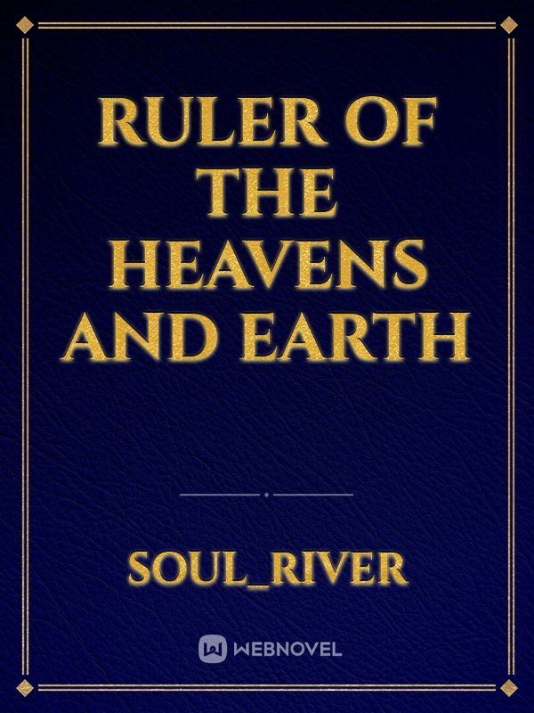 Ruler of the Heavens and Earth Book