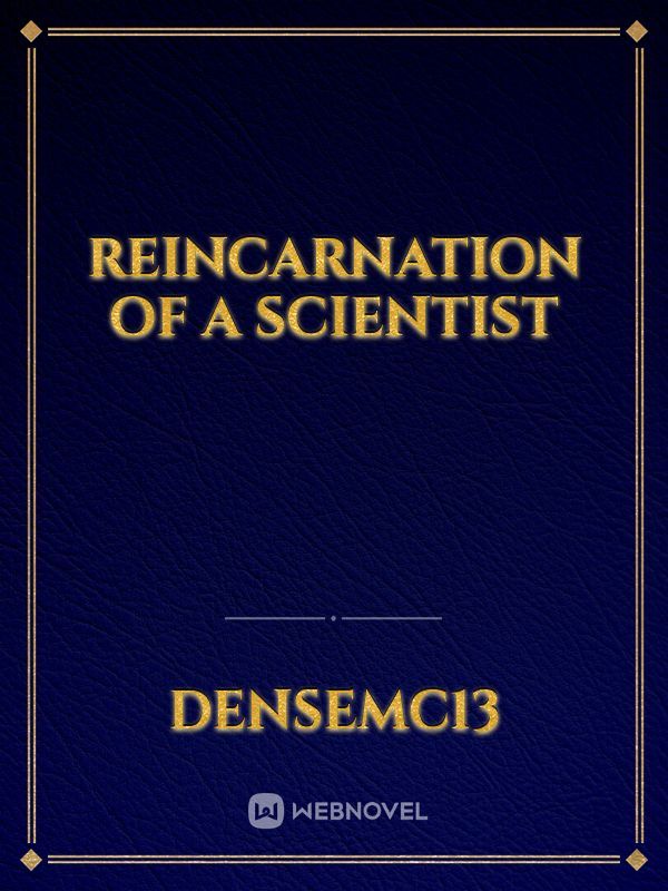 Reincarnation of a Scientist Book