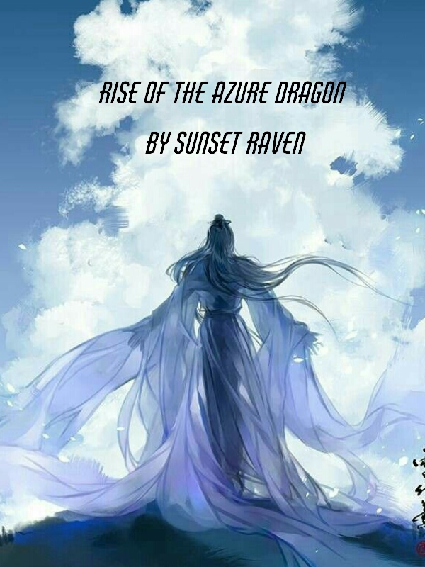 Rise of the Azure Dragon