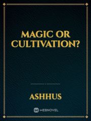 magic or cultivation? Book