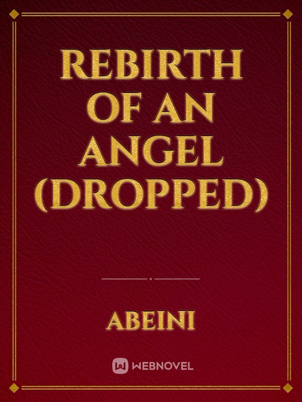 Rebirth of An Angel (Dropped) Book