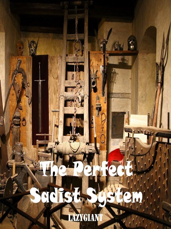 The perfect sadist system