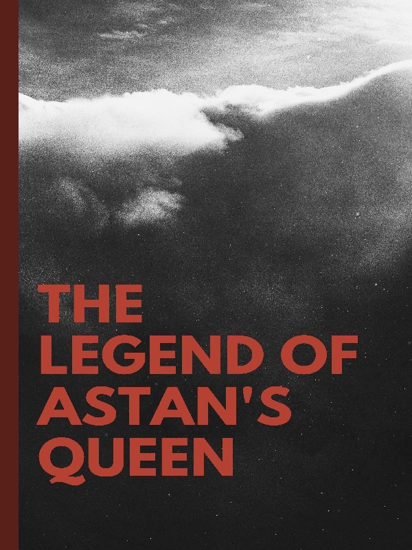 The Legend of Astan's Queen Book