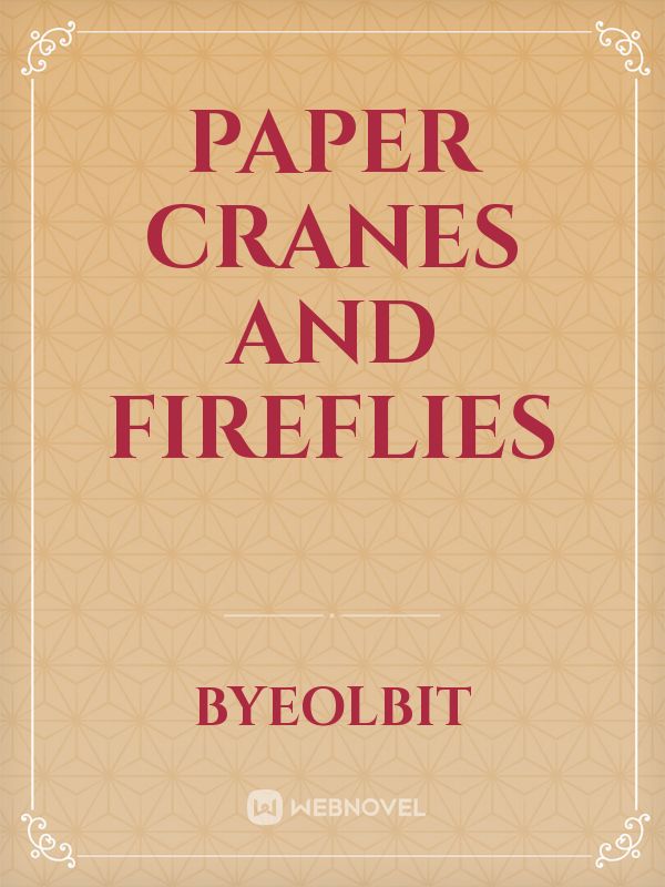 Paper Cranes and Fireflies