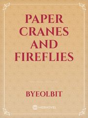 Paper Cranes and Fireflies Book