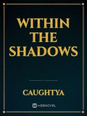 Within The Shadows Book