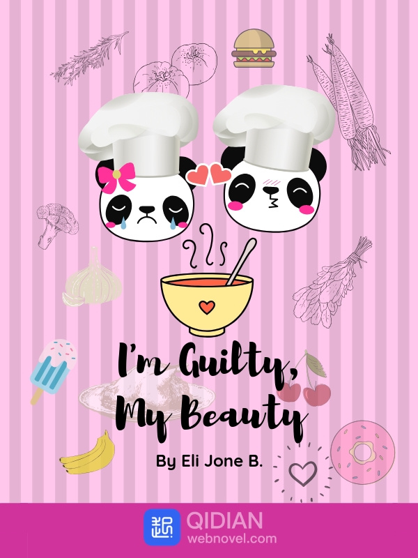 I'm Guilty, My Beauty[COMPLETED] Book