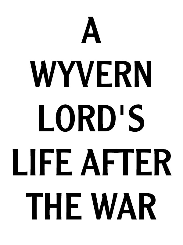 A Wyvern Lord's Life after the War Book