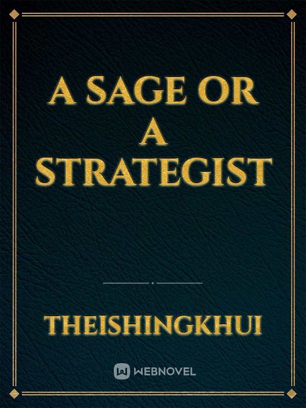 A Sage or A strategist