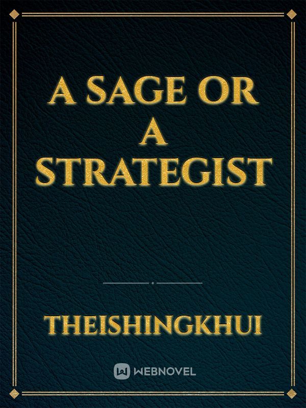 A Sage or A strategist