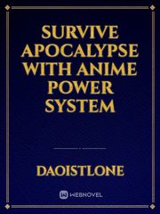 Survive Apocalypse with  Anime Power System Book