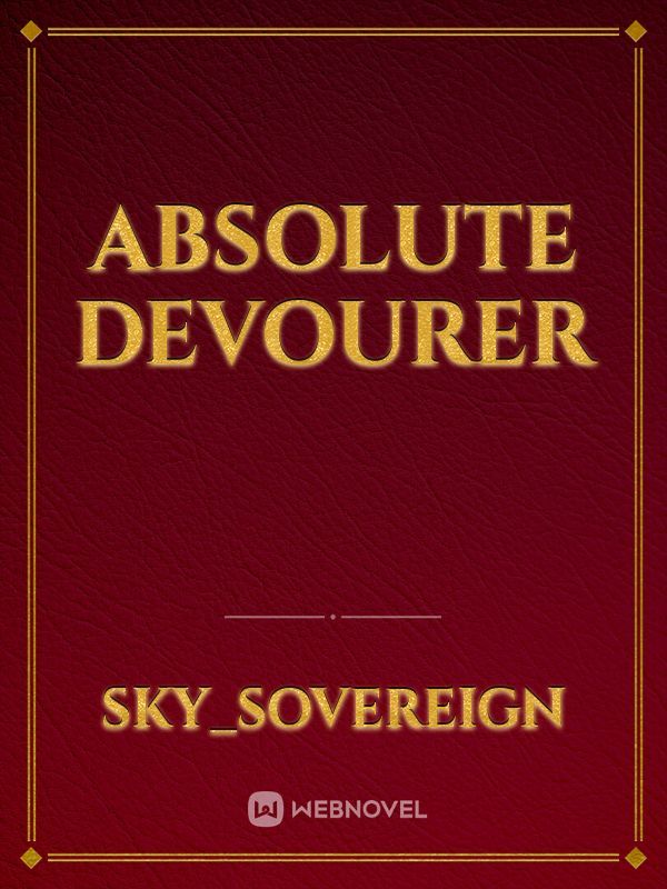 Absolute Devourer Book