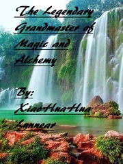 The Legendary Grandmaster of Magic and Alchemy Book