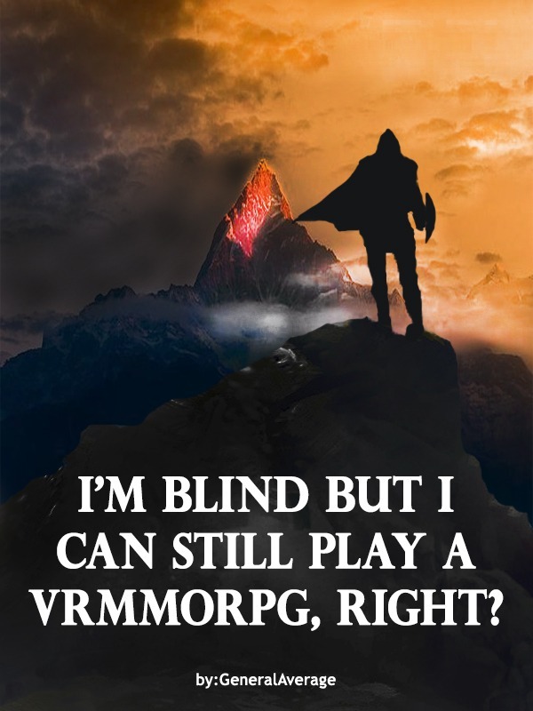 I'm blind but I can still play a VRMMORPG, right? Book