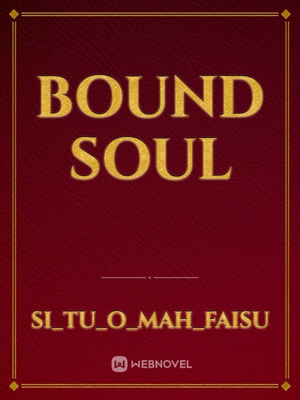 Bound Soul
