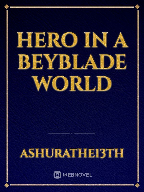 Hero in a Beyblade World Book