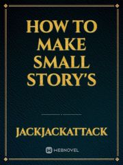 How to Make Small Story's Book