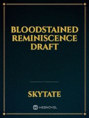 Bloodstained Reminiscence Draft Book