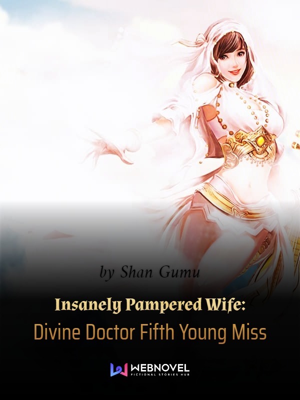 Insanely Pampered Wife: Divine Doctor 5th Young Miss Book
