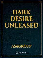 Dark desire unleased Book