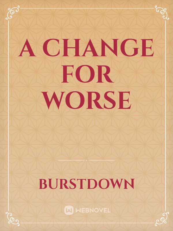 A change for worse Book