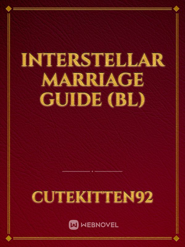 Interstellar Marriage Guide (BL)
