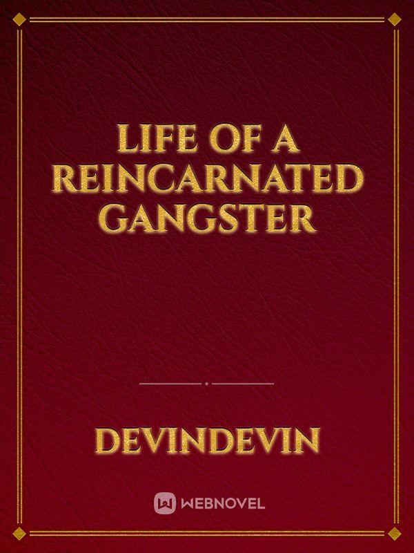 Life Of A Reincarnated Gangster Book