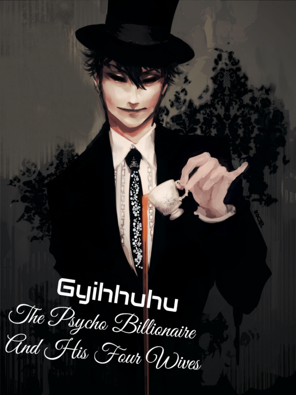 The Psycho Billionaire And His Four Wives Book