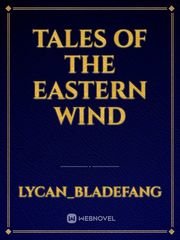 Tales of the Eastern Wind Book
