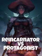 Reincarnator Vs Protagonist Book