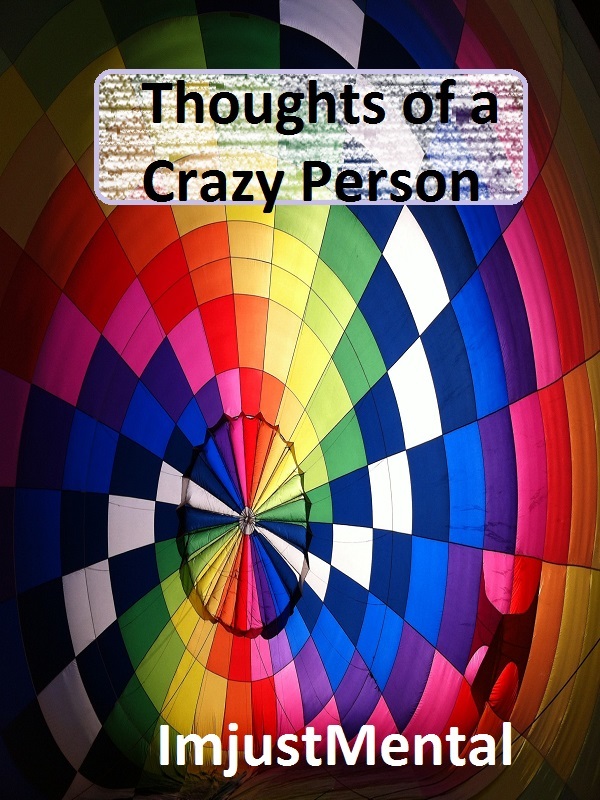 Thoughts of a Crazy Person