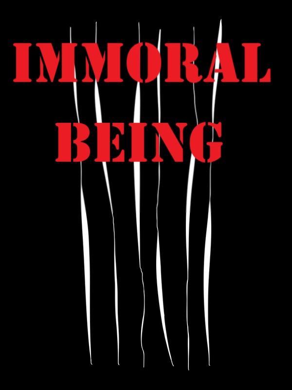 Immoral being