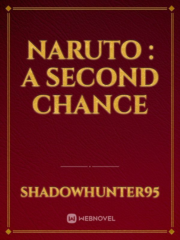 Naruto : A Second Chance Book