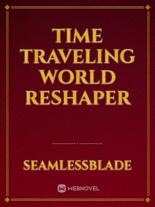 Time Traveling World Reshaper Book