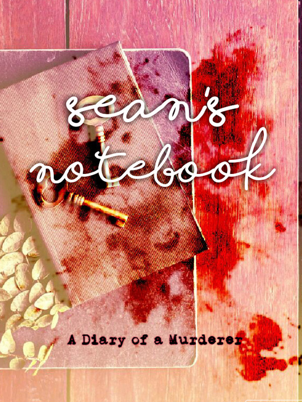Sean's Notebook: A Diary of a Murderer