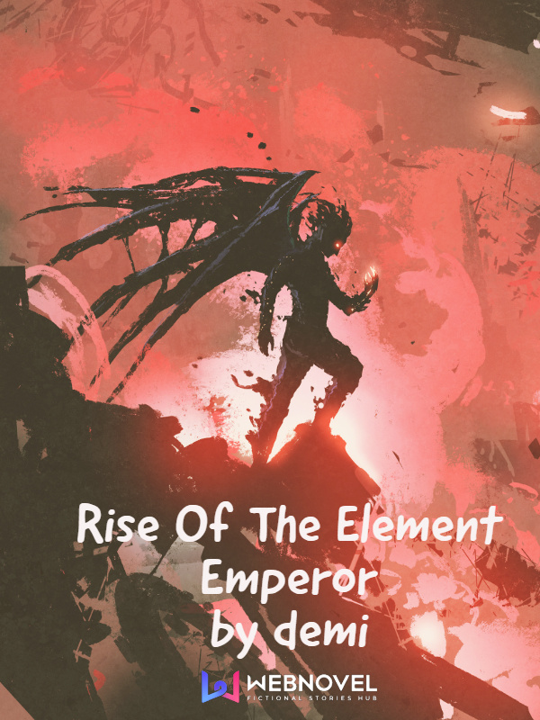 Rise Of The Element Emperor