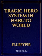 Tragic Hero System in Naruto World Book