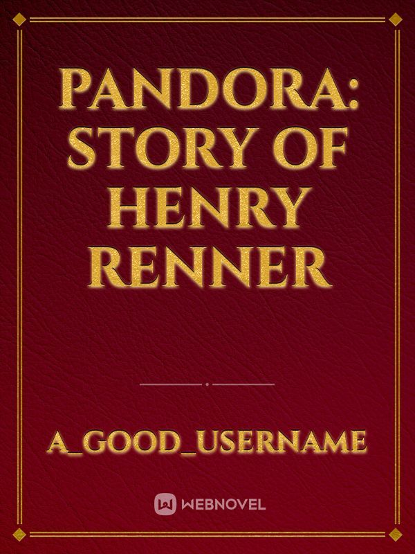 Pandora: Story of Henry Renner Book